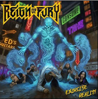 Reign Of Fury - Exorcise Reality (Vinyl Double Album)